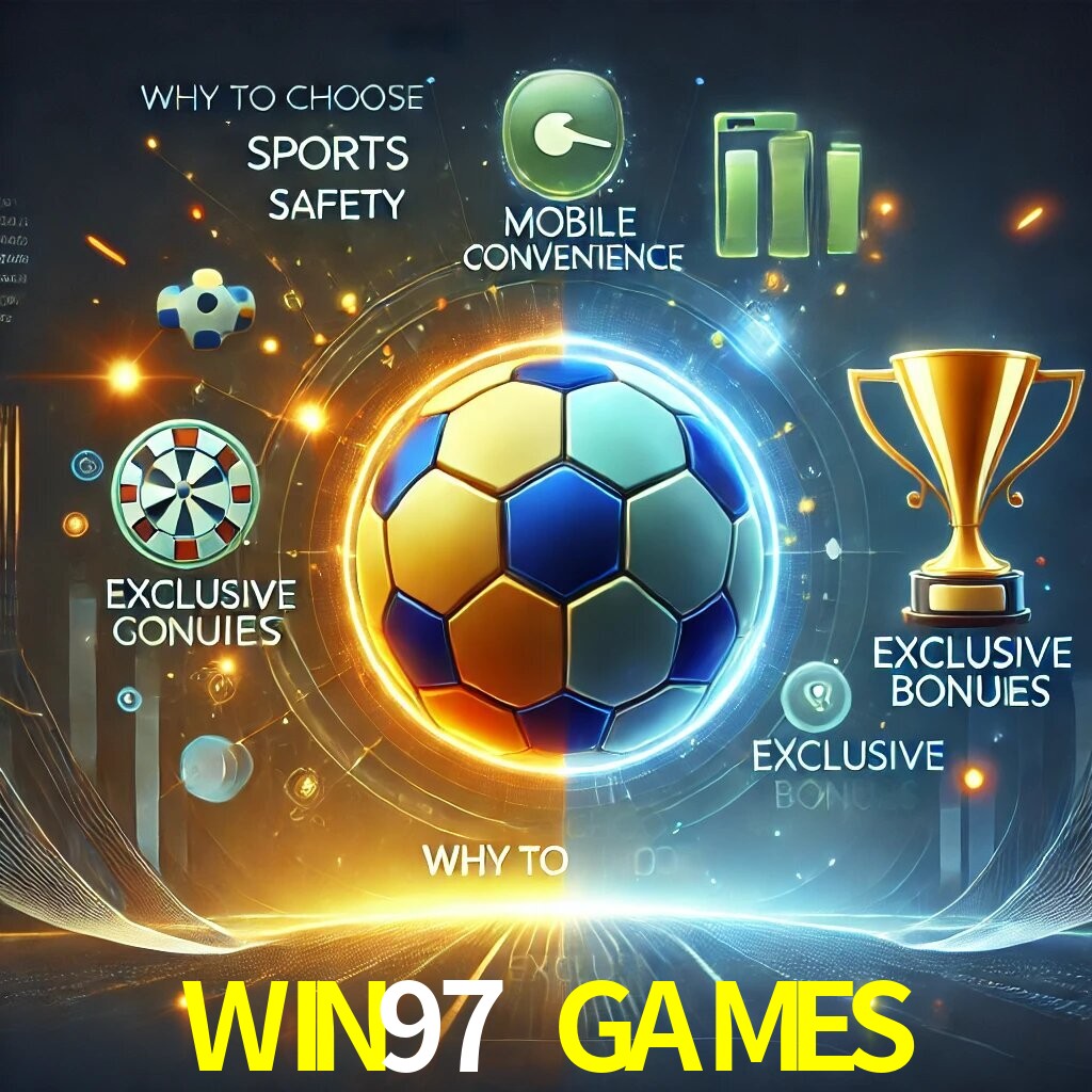 Por Que Escolher o WIN97 GAMES?